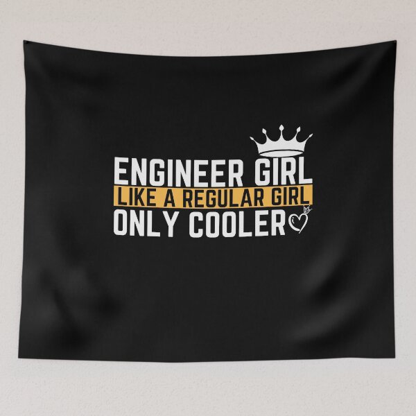 Item preview, Engineer Girl Like A Regular Girl designed and sold by infazbdeen.