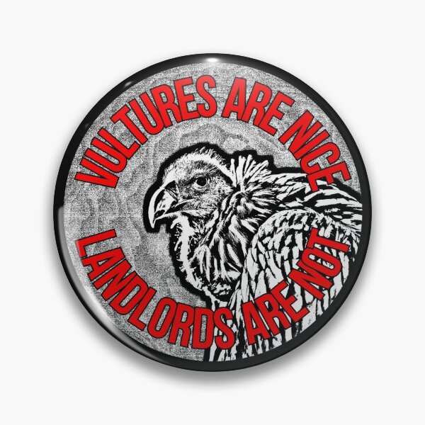 Item preview, Vultures Are Nice Landlords Are Not designed and sold by RevolutionInPaint.