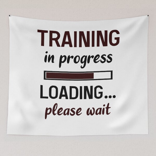 Item preview, Training In Progress Loading Please Wait designed and sold by Bodyguard69.