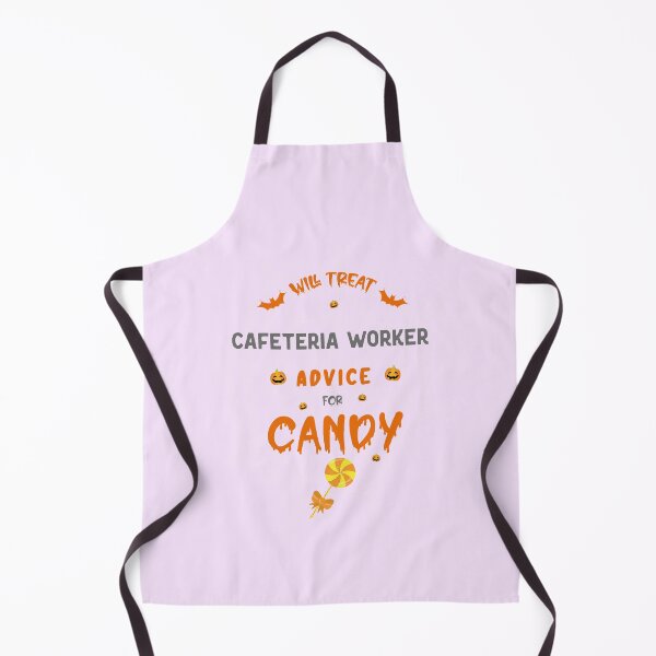 Item preview, Will Treat   Cafeteria Worker Advice For Candy - Funny Halloween Quote For  Cafeteria Worker designed and sold by Deezain.