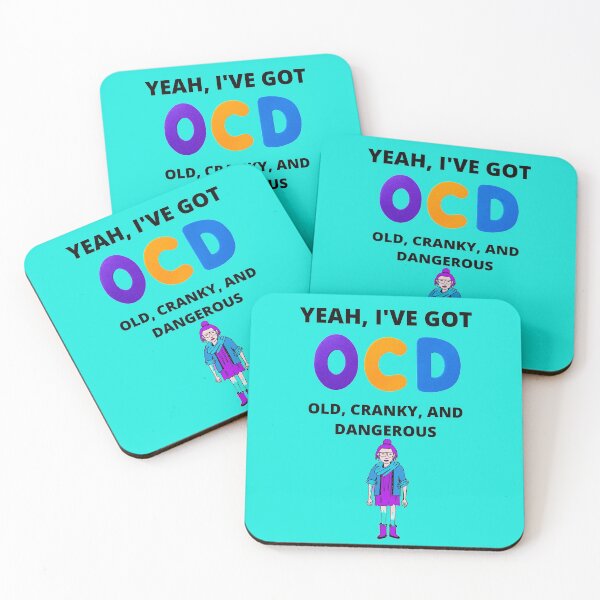 Item preview, YEAH, I'VE GOT OCD OLD, CRANKY, AND DANGEROUS designed and sold by forgodandcountr.