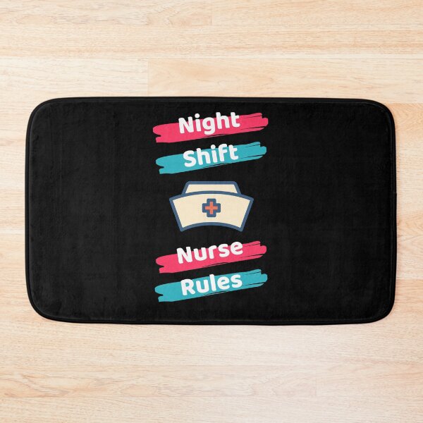 Item preview, Night Shift Nurse Rules designed and sold by ExploreTheStore.