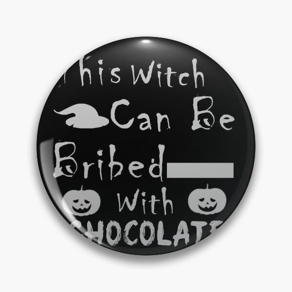 Item preview, This Witch Can Be Bribed With Chocolate For Halloween Party, Halloween Gift For Friend, Funny designed and sold by Simoel12.