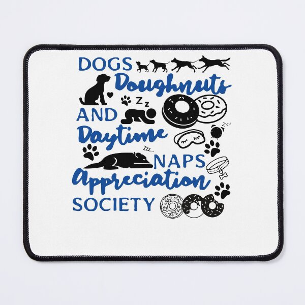 Item preview, Dogs Doughnuts And Daytime Naps Appreciation Society designed and sold by dr-tars.