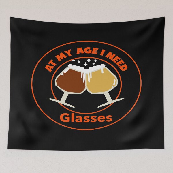 Item preview, At My Age I Need Glasses designed and sold by LMcDs.
