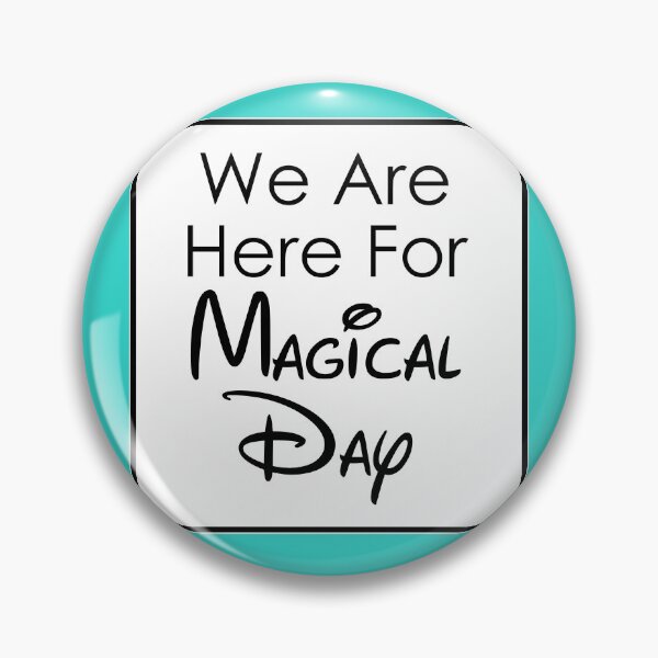 Item preview, We are here for Magical Day designed and sold by Teallady.