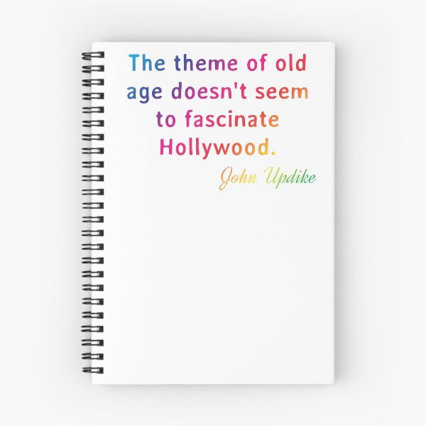 Item preview, Quote. John Updike: The theme of old age doesn't seem to fascinate Hollywood. designed and sold by IuriiVlasenko.