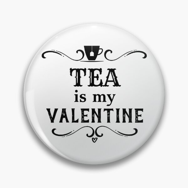 Item preview, Funny Tea is my Valentine designed and sold by HolidayBug.