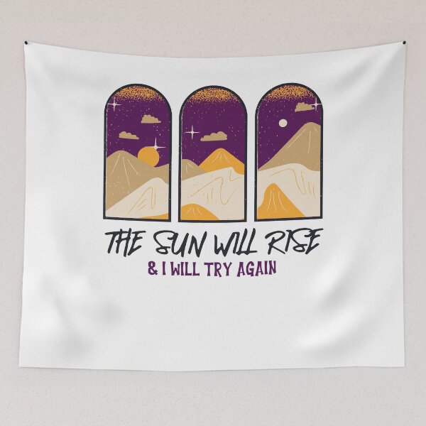 Item preview, The Sun Will Rise And I Will Try Again designed and sold by dr-tars.
