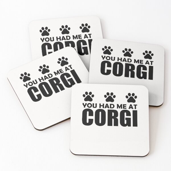 Item preview, You had Me At Corgi designed and sold by Peter Stawicki.