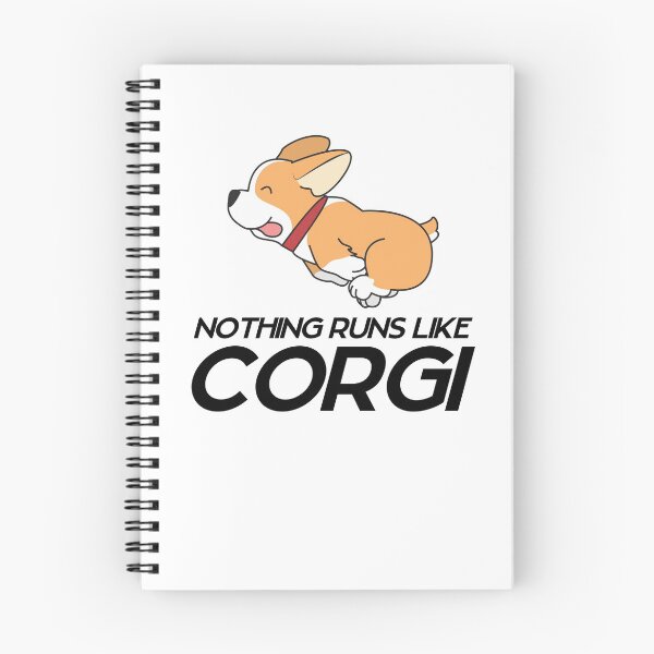 Item preview, Nothing Runs Like A Corgi designed and sold by Peter Stawicki.