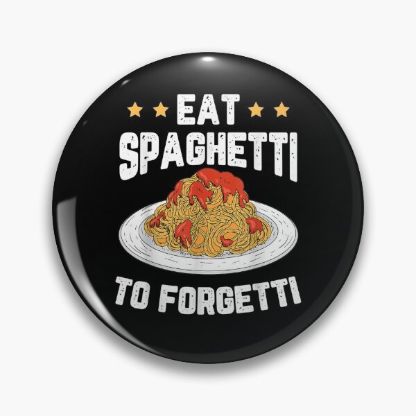 Item preview, Eat Spaghetti To Forgetti Motive For A Spaghetti Lover  designed and sold by bar0zysbertha.