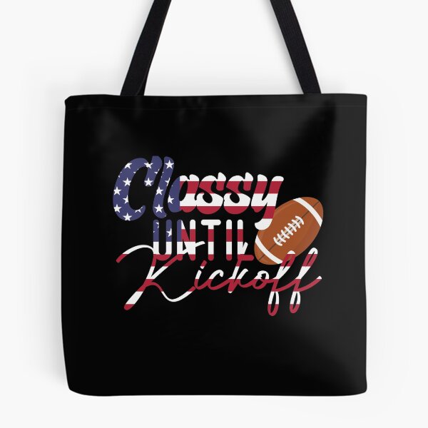 Item preview,  Classy Until Kickoff  Usa Flag designed and sold by medbdj.