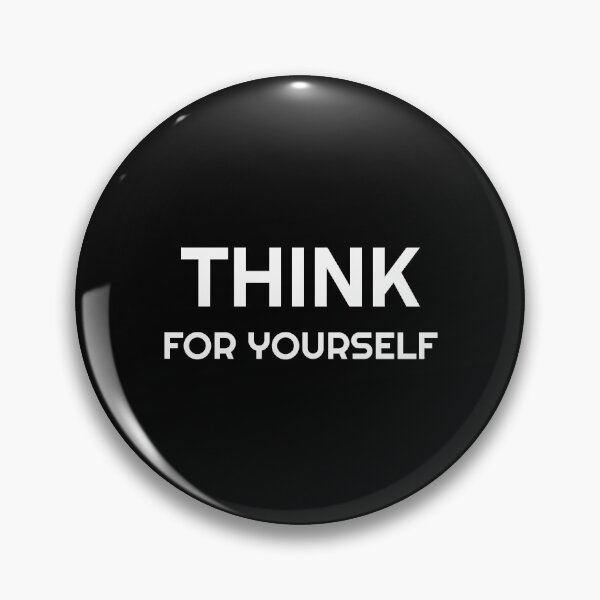 Item preview, THINK FOR YOURSELF designed and sold by Inspirationmotivation.
