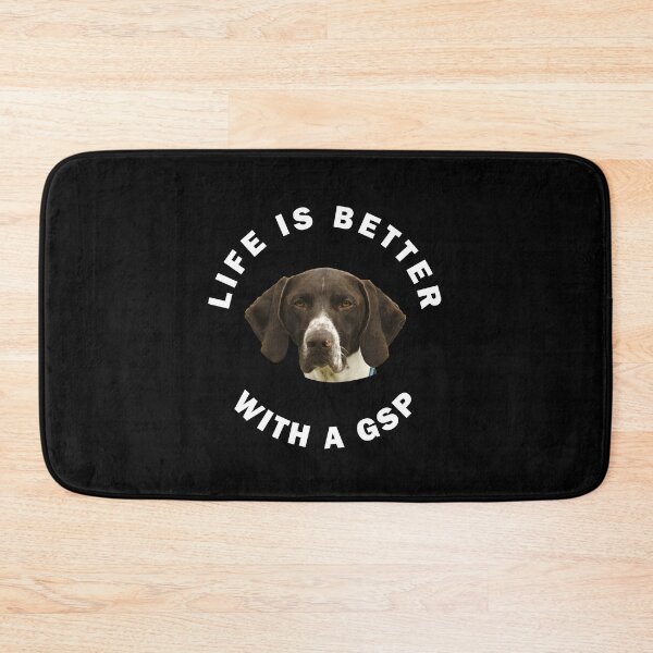 Item preview, LIFE IS BETTER WITH A GSP designed and sold by apuppyfeed.