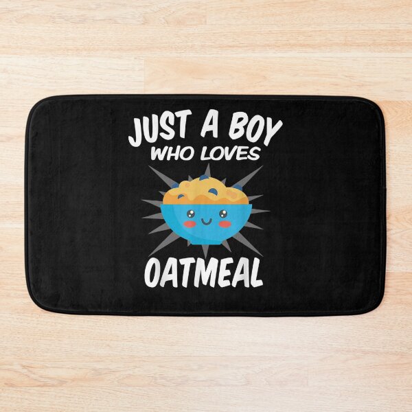 Item preview, Just A Boy Who Loves Oatmeal Funny Oatmeal  designed and sold by bar0zysbertha.