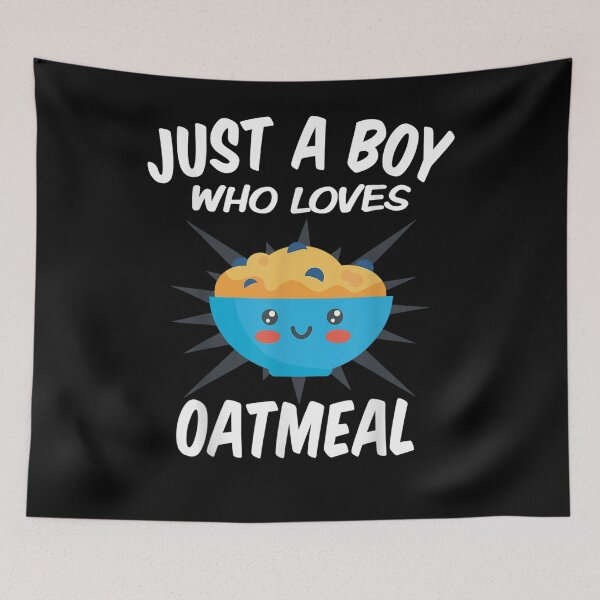 Item preview, Just A Boy Who Loves Oatmeal Funny Oatmeal  designed and sold by bar0zysbertha.