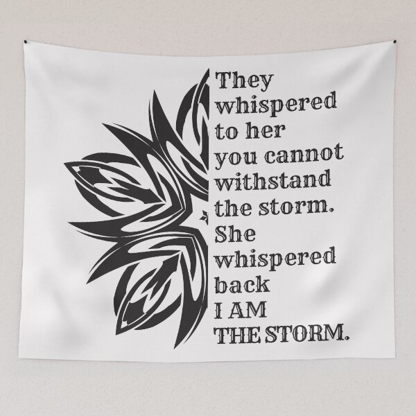 Item preview, She whispered back I am the storm designed and sold by Auntieck.