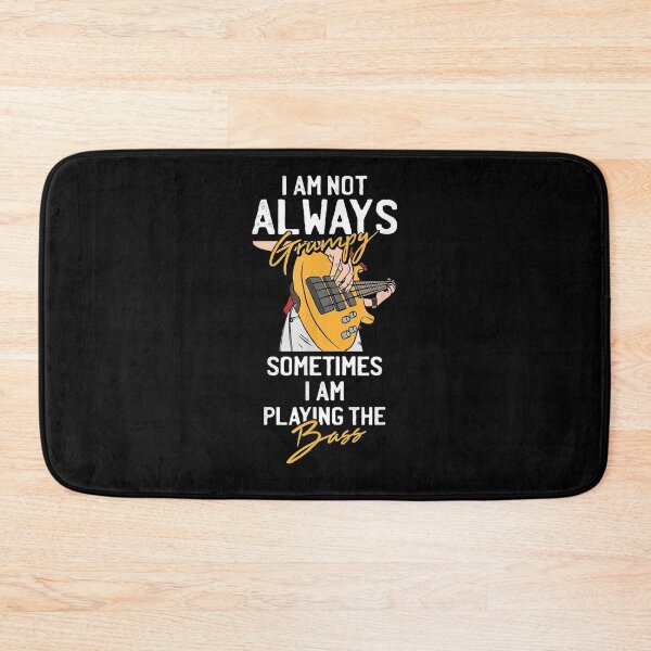 Item preview, I'm Not Always Grumpy Sometimes I Am Playing The Bass Motive  designed and sold by bar0zysbertha.