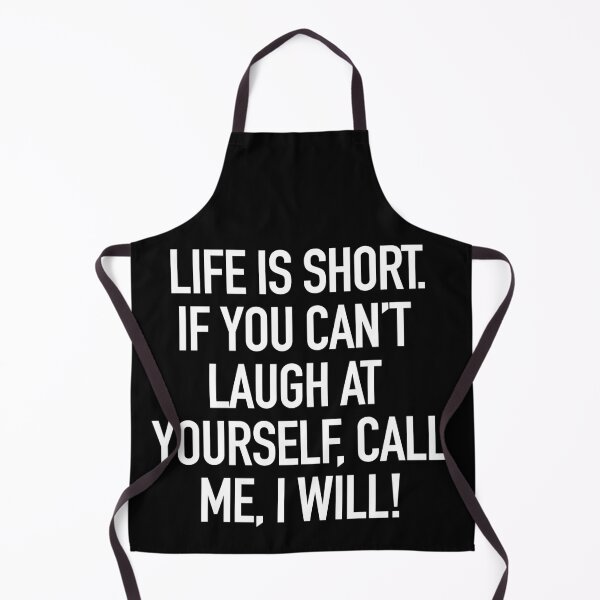 Item preview, Life is short. If you can't laugh at yourself, call me, I will. typography designed and sold by gstrehlow2011.