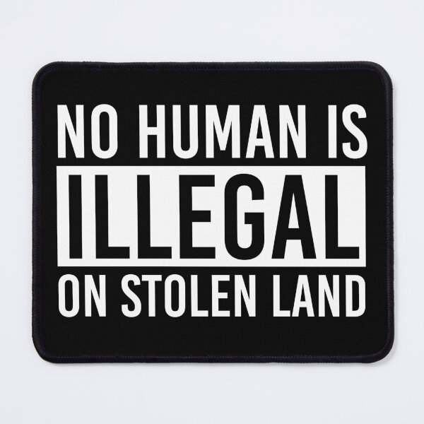 Item preview, No Human is illegal on stolen land designed and sold by Violet Treasures.