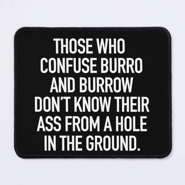 Item preview, BURRO vs BURROW typography designed and sold by gstrehlow2011.