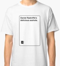 CAH - Daniel's asshole Classic T-Shirt