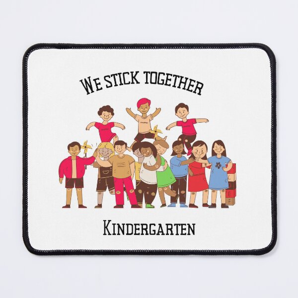 Item preview, We Stick Together Kindergarten designed and sold by MYNTLYF.