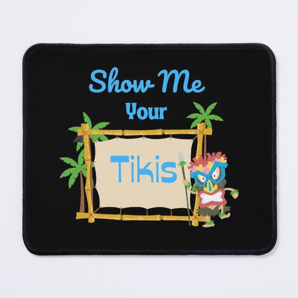 Item preview, Show Me Your Tikis designed and sold by MamaSweetea.