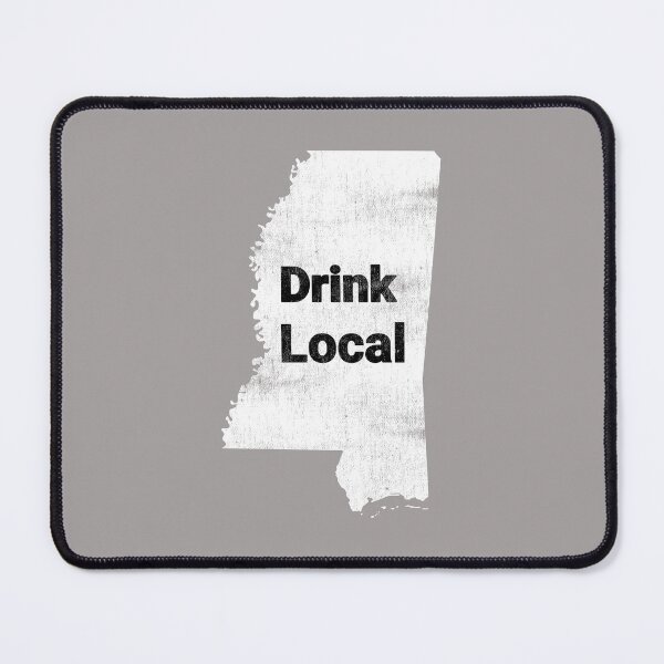 Item preview, Distressed Mississippi Drink Local Design designed and sold by Angela Mello.