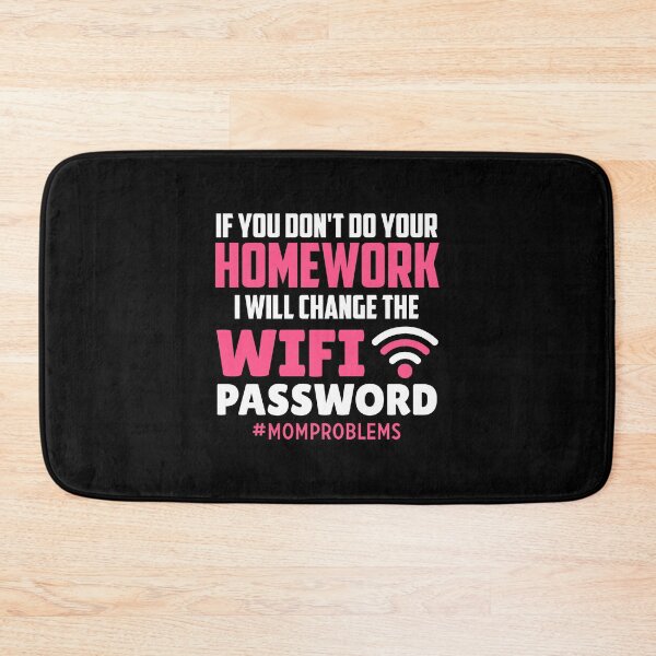 Item preview, If you don't do your homework i will change the wifi password designed and sold by Zexten.