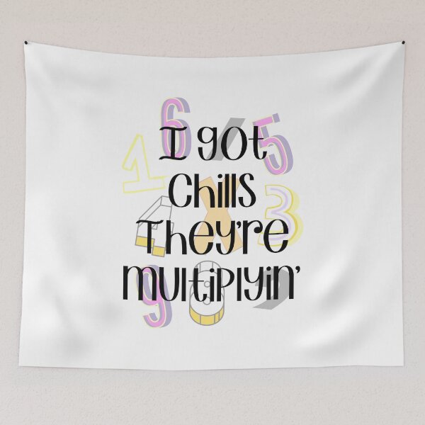 Item preview, I Got Chills. They're Multiplyin'. designed and sold by Martini-Four.
