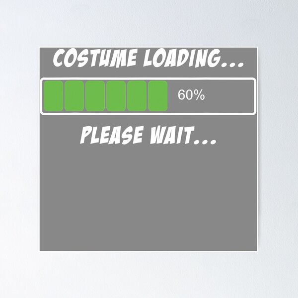 Item preview, Halloween Costume Loading designed and sold by DyanStoy.