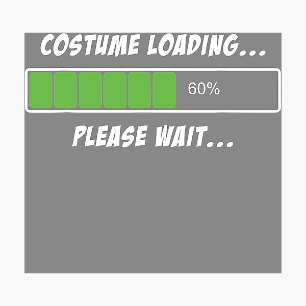 Item preview, Halloween Costume Loading designed and sold by DyanStoy.