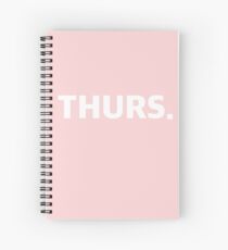 THURSDAY. Spiral Notebook