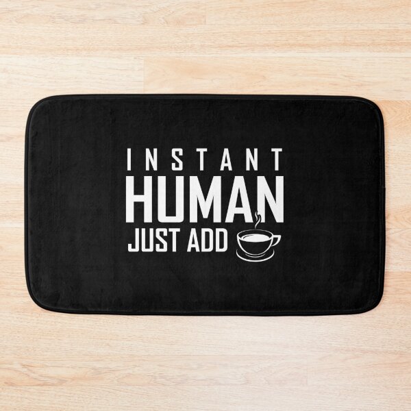 Item preview, Instant human just add coffee designed and sold by Zexten.