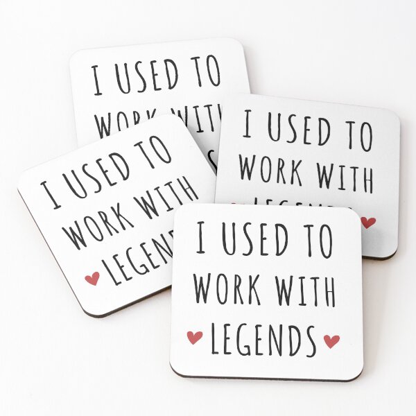 Item preview, I used to work with legends  designed and sold by EverythingUK.