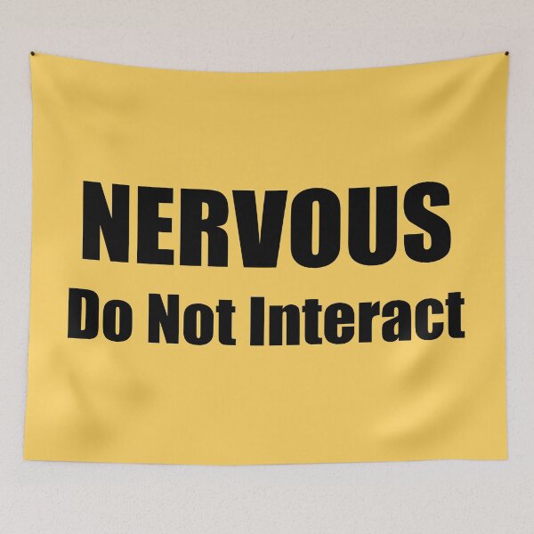 Item preview, NERVOUS: Do Not Interact - for nervous humans designed and sold by brodolo.