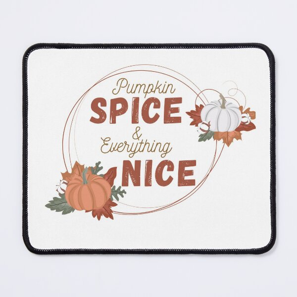 Item preview, Pumpkin Spice And Everything Nice designed and sold by EyanShop.