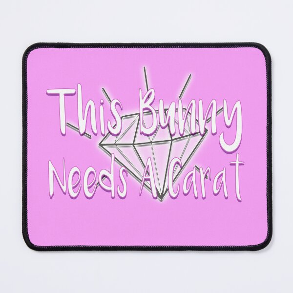 Item preview, This Bunny Needs A Carat designed and sold by NoBonesLife.