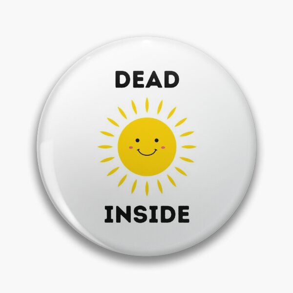Item preview, Dead Inside designed and sold by bluesdesigns.