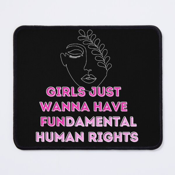 Item preview, Girls Just Wanna Have Fundamental Human ,Women's Rights, Rights ,for Women, Feminist, Fundamental Rights designed and sold by salmamzr.