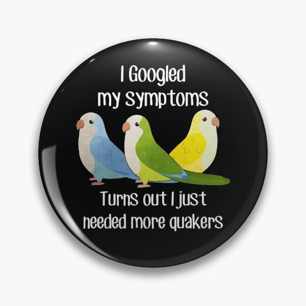 Item preview, Need Quaker Parrots designed and sold by Clara Hollins.