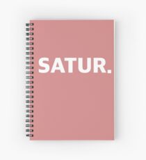 SATURDAY. Spiral Notebook
