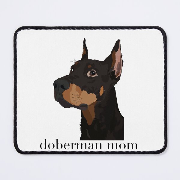Item preview, Doberman Mom designed and sold by hadleyvaughn.