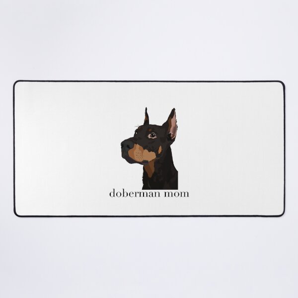 Item preview, Doberman Mom designed and sold by hadleyvaughn.