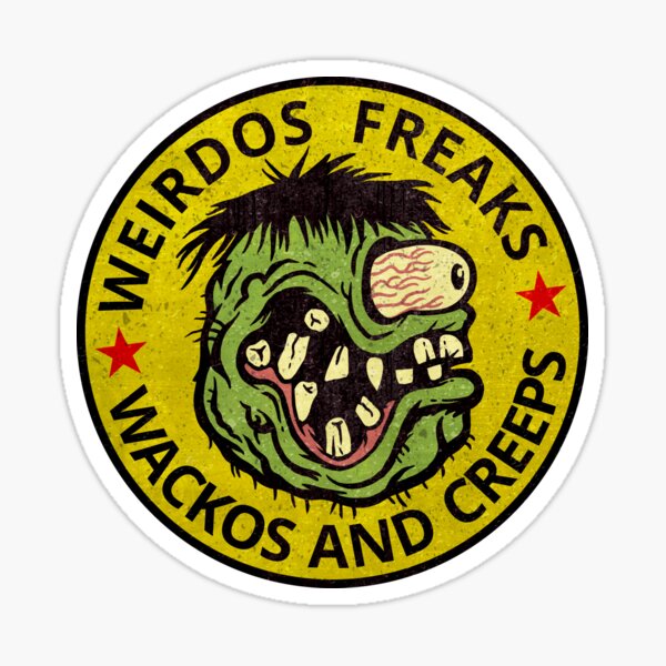 Weirdos Freaks Wackos and Creeps Emblem for Introverts Sticker