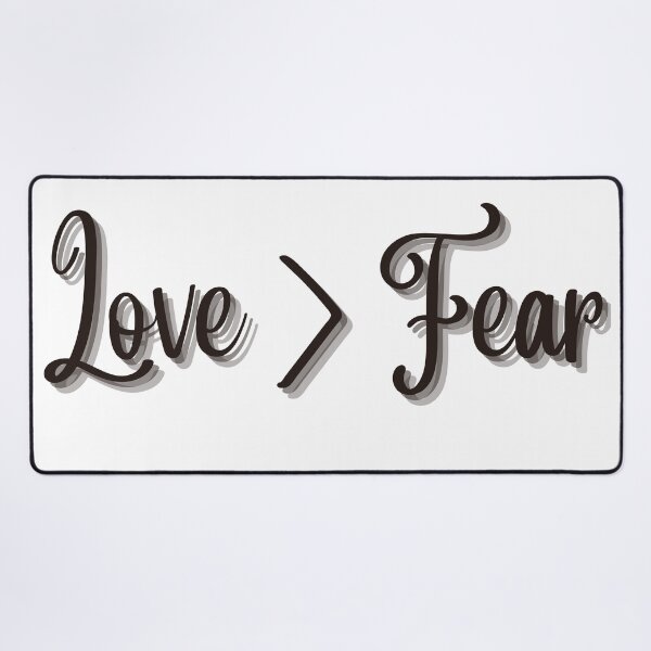 Item preview, Love Is Greater Than Fear designed and sold by Bwaichigo.
