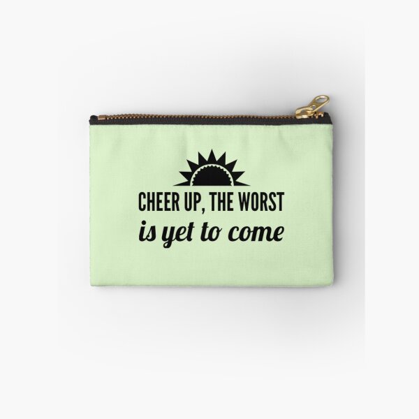 Item preview, Cheer up, the worst is yet to come designed and sold by Dead-Moroz.