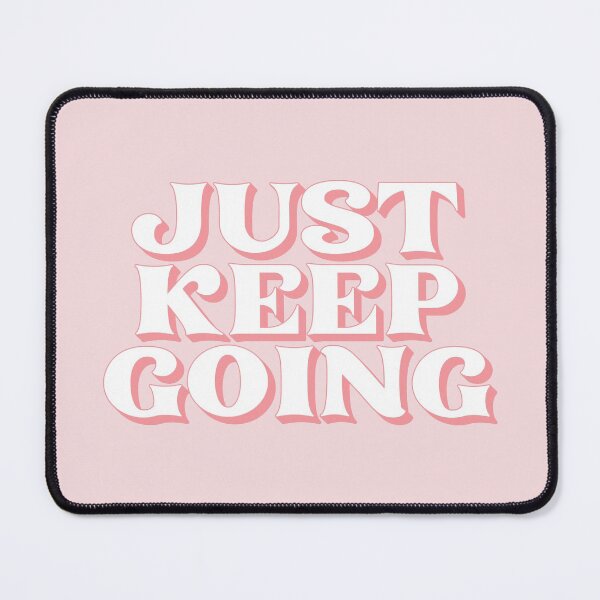Item preview, Just Keep Going designed and sold by PaperPaper.